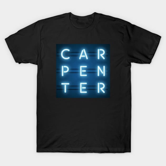 Carpenter Neon Sign Occupation T-Shirt by Magic Moon